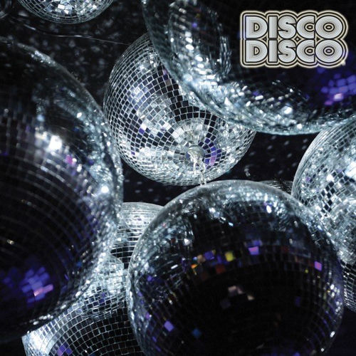 Various Artists Disco Disco Lyrics And Songs Deezer