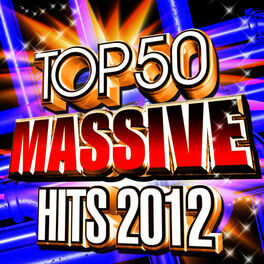 Album cover of Top 50 Massive Hits 2012