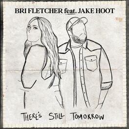 Album cover of There's Still Tomorrow (feat. Jake Hoot)