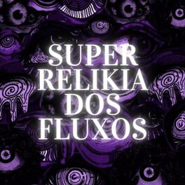 Album cover of SUPER RELIKIA DOS FLUXOS - HOJE TEM PIRU PRA TU, SABOTA ELAS - (feat. DJ Terrorista sp)