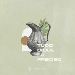 Album cover of Tudo o Que Eu Preciso
