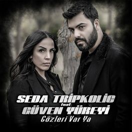 Seda Tripkolic Gozlerinin Yesilini Ozledim Listen With Lyrics Deezer