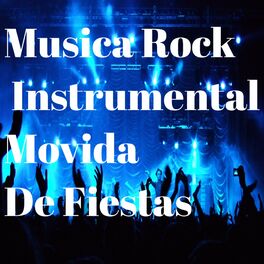Album cover of Musica Rock Instrumental Movida De Fiestas