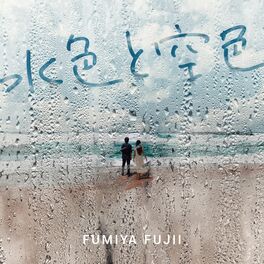 Fumiya Fujii: albums, songs, playlists | Listen on Deezer