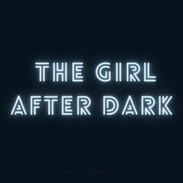 Album cover of The Girl After Dark (Remix)
