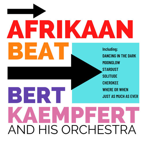 sandsynlighed slot halvleder Bert Kaempfert And His Orchestra - Afrikaan Beat: lyrics and songs | Deezer