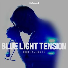 Album cover of Blue Light Tension: Underscores