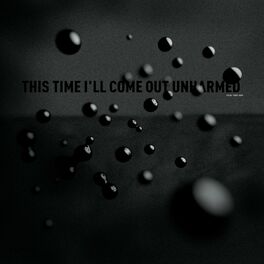 Album cover of This Time I'll Come Out Unharmed