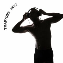 Album cover of Trapture 2k22