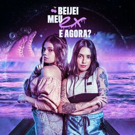 Album cover of Beijei Meu Ex, E Agora?