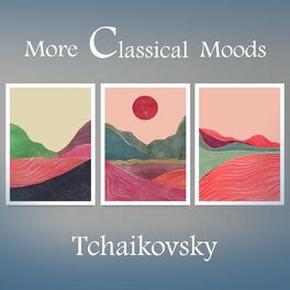 Album cover of More Classical Moods: Tchaikovsky