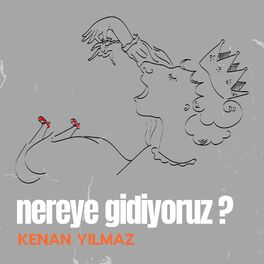 Album cover of Nereye Gidiyoruz
