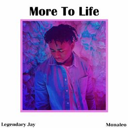 Album cover of More To Life (feat. Monaleo)