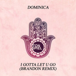 Album cover of I Gotta Let U Go (Brandon Remix)