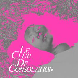 Album cover of Le club de consolation