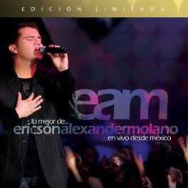 Album cover of Lo mejor de Ericson Alexander Molano en vivo desde México