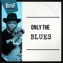 Album cover of Only the Blues (Mono Version)