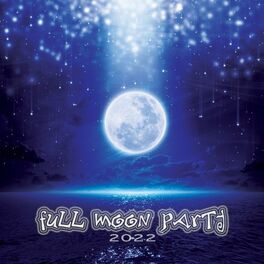 Album cover of Full Moon Party 2022