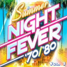 Album cover of Summer Night Fever 70/80, Vol. 1