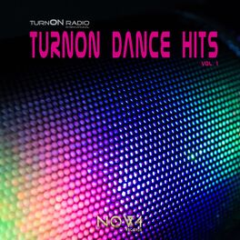 Album cover of Turnon Radio Pres. Turnon Dance Hits, Vol. 1