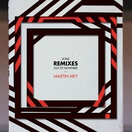 Album cover of Some Remixes out of Nowhere