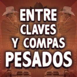 Album cover of Entre Claves Y Compas Pesados