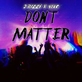 Album cover of Dont Matter (feat. Niko)