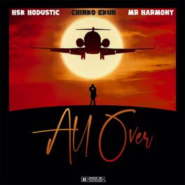 Album cover of All Over (feat. Chinko Ekun & Mr Harmony)