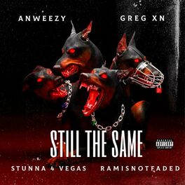 Album cover of Still The Same (feat. Stunna 4 Vegas)