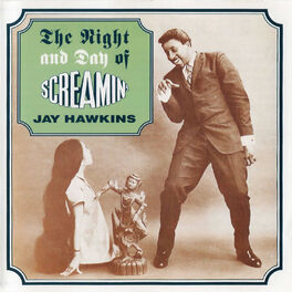 Album cover of The Night and Day Of Screamin' Jay Hawkins