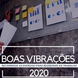Album cover of Boas Vibrações 2020: Recarregue as Energias para Regressar ao Trabalho