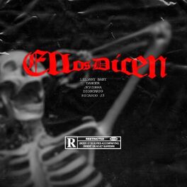 Album cover of Ellos dicen (feat. Lil Dany, Danger, Jey Cobra & Ricardo J3)