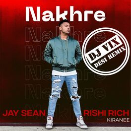Album cover of Nakhre (Dj Vix Desi Remix)