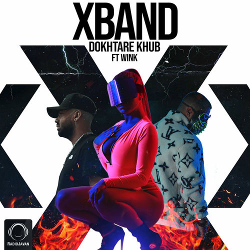 X Band Dokhtare Khub letras de canciones Deezer
