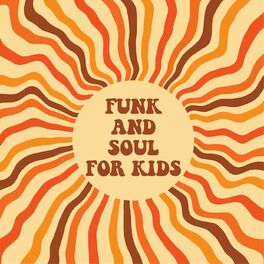 Album cover of Funk and Soul For Kids