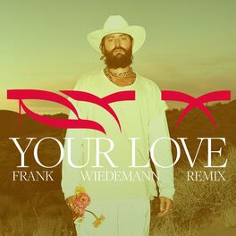 Album cover of Your Love (Frank Wiedemann Remix)