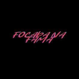 Album cover of Focada na Fama