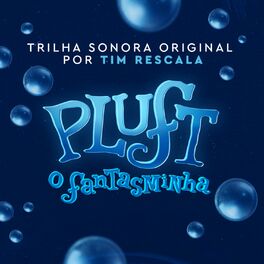 Album cover of Pluft o Fantasminha (Trilha Sonora Original)