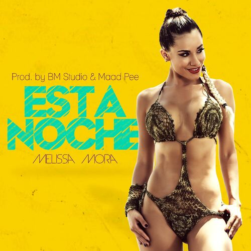 Melissa Mora - Esta Noche: lyrics and songs | Deezer