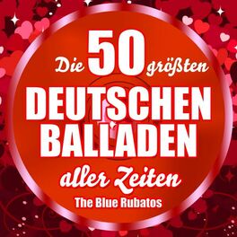 Album cover of Die 50 größten deutschen Balladen aller Zeiten