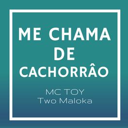 Album cover of Me Chama de Cachorrão