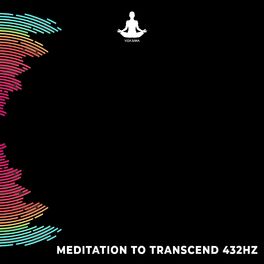 Album cover of Meditation to Transcend 432Hz