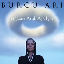 Album cover of Ağlama Artık Aşk İçin