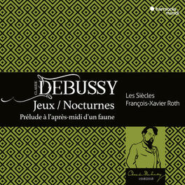 Album cover of Debussy: Jeux, Nocturnes, Prélude à l'aprés midi d'un faune (Live)