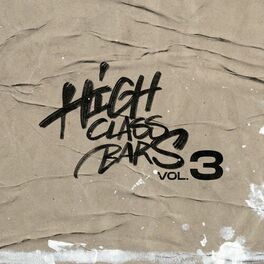 Album cover of High Class Bars, Vol. 3 (feat. Gbx, Jndw, Oscar 013, Stak, J Vivo, Xarli$ & Rotik.Fb)
