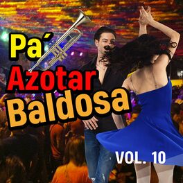 Album cover of Pa Azotar Baldosa (VOL 10)