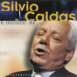 Album cover of O Melhor De Silvio Caldas