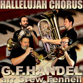 Album cover of Hallelujah Chorus (Brass Quintet) (feat. Drew Fennell, Brian Kelley & Lukas Helsel)