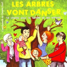 Album cover of Les arbres vont danser (14 chants pour la famille et les enfants)