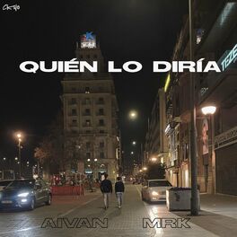 Album cover of Quién lo diría (feat. Mrk)